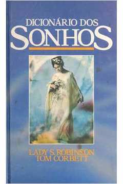 Dicionário dos Sonhos - Lady S. Robinson e Tom Corbett