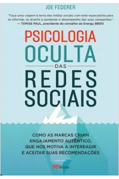 Psicologia Oculta das Redes Sociais - Joe Federer