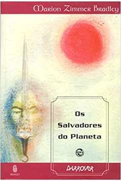 Os Salvadores do Planeta - Marion Zimmer Bradley