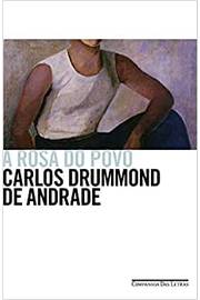 A Rosa do Povo - Carlos Drummond de Andrade