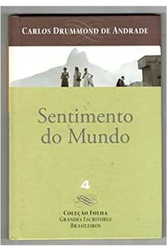 Sentimento do Mundo - Carlos Drummond de Andrade