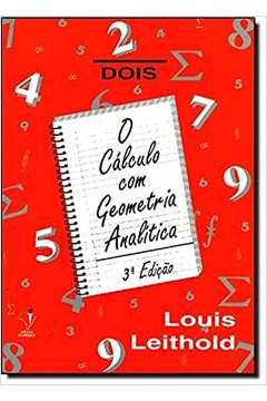 Cálculo Com Geometria Analítica - Volume 2 - 3ª Edição / Louis Leithold