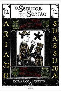 O Sedutor do Sertão - Ariano Suassuna