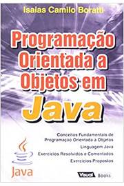 Programação Orientada a Objetos Em Java / Isaias Camilo Boratti
