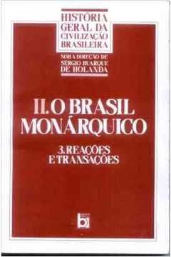 Hgcb - o Brasil Monárquico: Dispersão e Unidade - 5ª Edição / Sérgio Buarque de Holanda