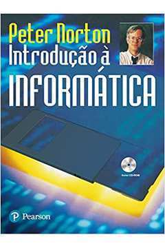 Introdução à Informática ( sem Cd ) - Peter Norton