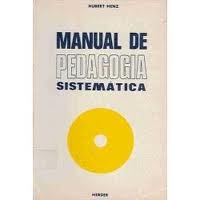 Manual de Pedagogia Sistemática - Hubert Henz