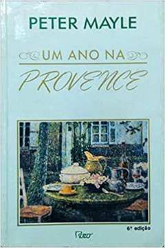 Um Ano na Provence - Peter Mayle