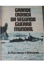 Grande Crônica da Segunda Guerra Mundial - Volume 2 / Pearl Harbor