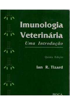 Imunologia Veterinaria 5ªed - Ian R. Tizard