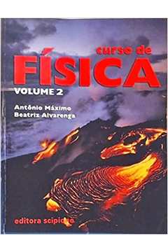 Curso de Física Volume 2  - Antônio Máximo / Beatriz Alvarenga
