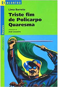 Triste Fim de Policarpo Quaresma - Lima Barreto