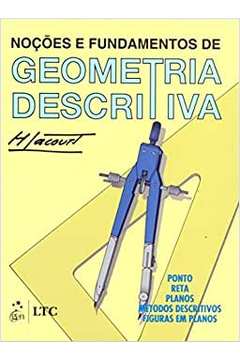 Noções e Fundamentos de Geometria Descritiva / H. Lacourt