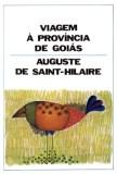 Viagem à Província de Goiás / Auguste de Saint-hilaire