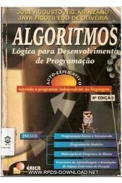 Algoritmos - Lógica para Desenvolvimento de Programação 16° Edição / Jayr Figueiredo de Oliveira / José Manzano