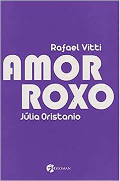 Amor Roxo (novo) - Rafael Vitti ; Julia Oristanio