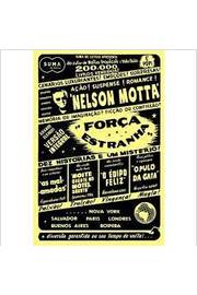 Força Estranha - Nelson Motta