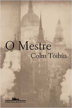 O Mestre (novo) - Colm Tóibín