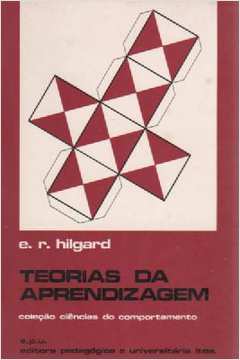 Teorias da Aprendizagem / E. R. Hilgard