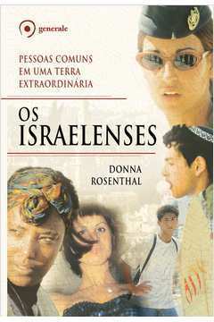 Os Israelenses / Donna Rosenthal