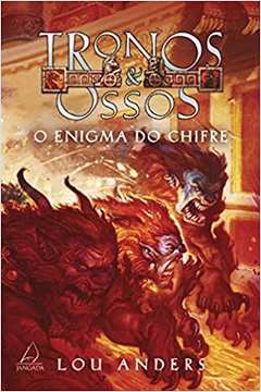 Tronos & Ossos: o Enigma do Chifre / Lou Anders