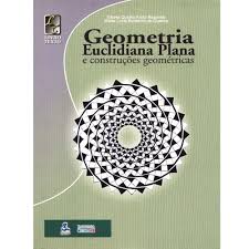 Geometria Euclidiana Plana / Eliane Quelho / Maria Lúcia Bontorim