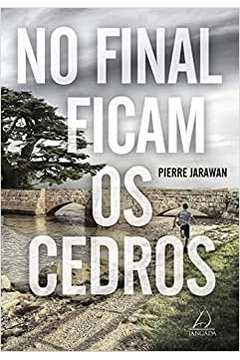 No Final Ficam os Cedros / Jarawan Pierre