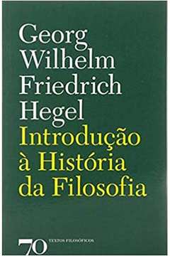 Introdução à História da Filosofia (novo) - Georg Wilhelm Friedrich Hegel