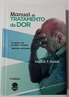 Manual de Tratamento da Dor - 3ª Edição 2022 ( Novo ) / Fauzia F. Naime