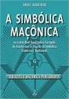 A Simbólica Maçonica - Jules Boucher