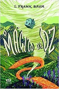 O Mágico de Oz ( Novo ) / Frank Baum