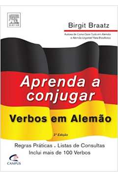 Aprenda a Conjugar Verbos Em Alemão - Birgit Braatz
