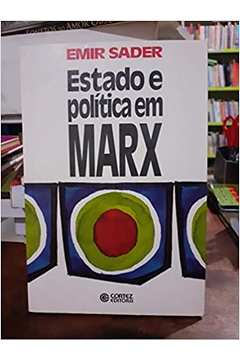 Estado e Política Em Marx - 2ª Edição / Emir Sader