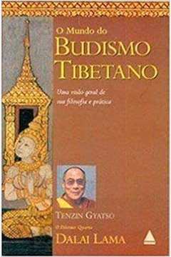 O Mundo do Budismo Tibetano - Dalai Lama