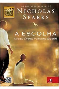 A Escolha - Sparks Nicholas
