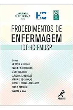 Procedimentos de Enfermagem: Iot - Hc - Fmusp / Arlete M. M. Giovani e Outros
