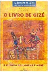 O Livro de Gizé - M. Nilsa Lopes e J. C Alarcon