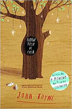 Noah Foge de Casa - John Boyne