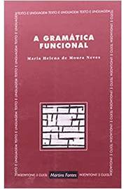 Gramática Funcional / Maria Helena de Moura Neves
