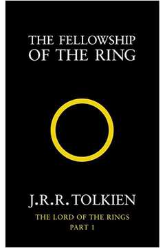 The Fellowship of the Ring: Tolkien J. R. R.: Book 1 - J. R. R. Tolkien
