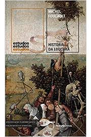 História da Loucura: na Idade Clássica - 12ª Edição ( Novo ) - Michel Foucault