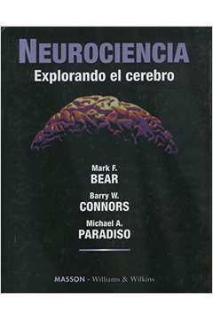 Neurociência. Explorando o Cérebro - Mark F. Bear