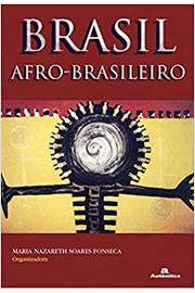 Brasil Afro-brasileiro - 3ª Edição / Maria Nazareth Soares Fonseca (org.)