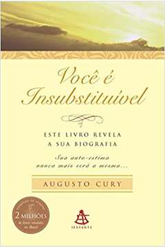 Você é Insubstituível (novo) - Augusto Cury