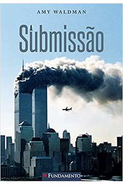 A Submissão / Amy Waldman