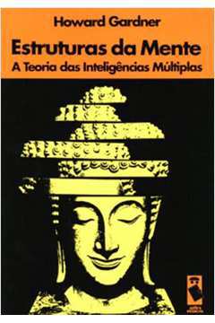 Estruturas da Mente - Howard Gardner