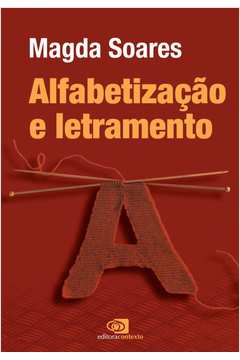 Alfabetização e Letramento / Magda Soares
