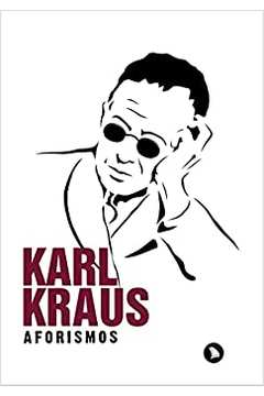 Aforismos - 2ª Edição / Karl Kraus