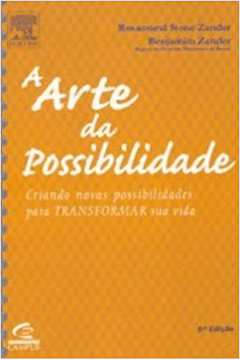 A Arte da Possibilidade - R. Zander / B. Zander