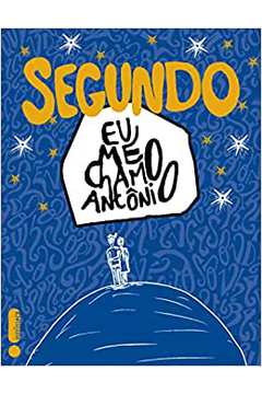 Segundo - Eu Me Chamo Antônio / Pedro Gabriel